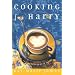Cooking for Harry: A Low-Carbohydrate Novel