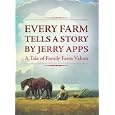 Every Farm Tells a Story: A Tale of Family Farm Values by Jerold Apps