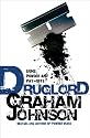 Druglord: Guns, Powder and Pay-offs