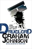 Druglord: Guns, Powder and Pay-offs