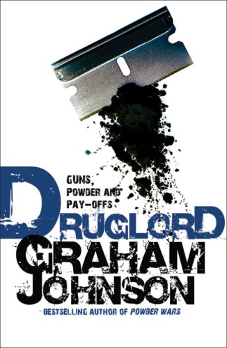 City Travel Guides Discounted  Books : Druglord: Guns, Powder and Pay-offs