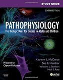 Study Guide for Pathophysiology: The Biological Basis for Disease in Adults and Children, 6e