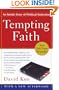 Tempting Faith: An Inside Story of Political Seduction