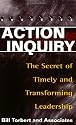 Action Inquiry - The Secret of Timely and Transforming Leadership