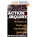 Action Inquiry: The Secret of Timely and Transforming Leadership