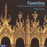 Faventina: The Liturgical Music of Codex Faenza