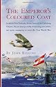 The Emperor's Coloured Coat: In Which Otto Prohaska, Hero of the Habsburg Empire, Has an Interesting Time While Not Quite Managing to Avert the First World War (The Otto Prohaska Novels)