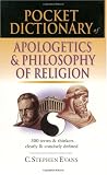 Pocket Dictionary of Apologetics & Philosophy of Religion