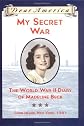My Secret War