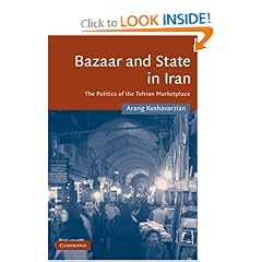 Bazaar and State in Iran: The Politics of the Tehran Marketplace (Cambridge Middle East Studies)