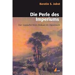 Die Perle des Imperiums: Der russische Krim-Diskurs im Zarenreich (Historische Kulturwissenschaften)