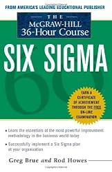 Six Sigma : The Mcgraw-Hill 36 Hour Course