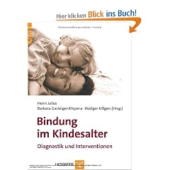 Bindung im Kindesalter: Diagnostik und Intervention