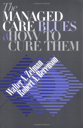 the managed care blues and how to cure them