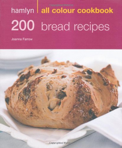 Hamlyn All Colour Cookbook 200 Bread Recipes