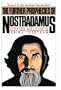 The Further Prophecies of Nostradamus: 1985 and Beyond