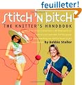 Stitch 'N Bitch: The Knitters Handbook