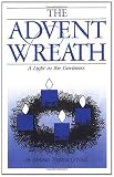 The Advent Wreath: A Light in the Darkness