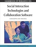 Handbook of Research on Social Interaction Technologies and Collaboration Software: Concepts and Trends