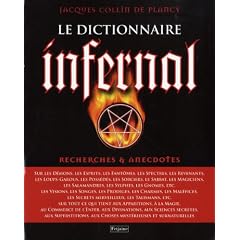 Le Dictionnaire infernal : Ou Recherches et anecdotes sur tout ce qui tient aux apparitions