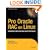 Pro Oracle Database 10g RAC on Linux: Installation, Administration, and Performance: Installation, Administration and Performance (Expert's Voice in Oracle)
