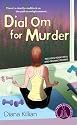 Dial Om for Murder (Mantra for Murder Mysteries, No. 2)