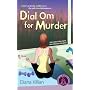 Dial Om for Murder (Mantra for Murder Mysteries, No. 2)