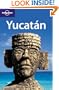 Lonely Planet Yucatan (Regional Guide)