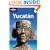 Yucatan (Lonely Planet Regional Guides)