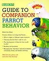 Guide to Companion Parrot Behavior