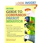 Guide to Companion Parrot Behavior