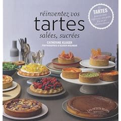R�inventez vos tartes sal�es sucr�es