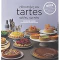 R�inventez vos tartes sal�es sucr�es