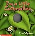 I'm A Little Caterpillar (I'm A Little.)