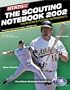 The Scouting Notebook (Sporting News STATS Major League Scouting Notebook)