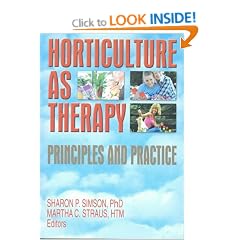 Horticulture as Therapy: Principles and Practice
