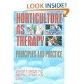 Horticulture as Therapy: Principles and Practice