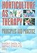 Horticulture as Therapy