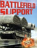 Battlefield Support (Military Hardware in Action)