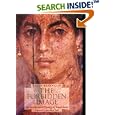 The Forbidden Image: An Intellectual History of Iconoclasm