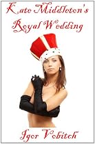 Click to Download Free Kindle Book -> Kate Middleton's Royal Wedding (A Parodic Satire/Star Trek-Royal Family Mashup)