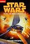 Star Wars. X-Wing. Die Mission der Rebellen.