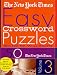 The New York Times Easy Crossword Puzzles Volume 3 (New York Times Easy Crossword Puzzles)