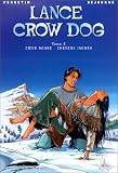 Revue Soleil productions  / Lance Crow Dog, tome 2 : Coeur rouge-cheveux jaunes