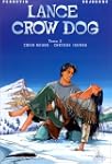 Lance Crow Dog, tome 2 : Coeur rouge-...
