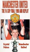 FA Cup Final 1990 - Crystal Palace vs Manchester United [VHS]
