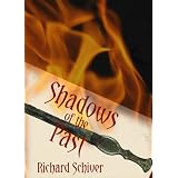 Shadows of the Past ~ Richard Schiver