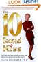 The 10 Second Kiss