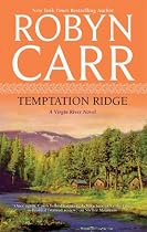 Temptation Ridge (Virgin River Trilogy)