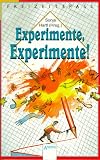 Experimente, Experimente - ( Ab 10 J.). - Sonja Hartl